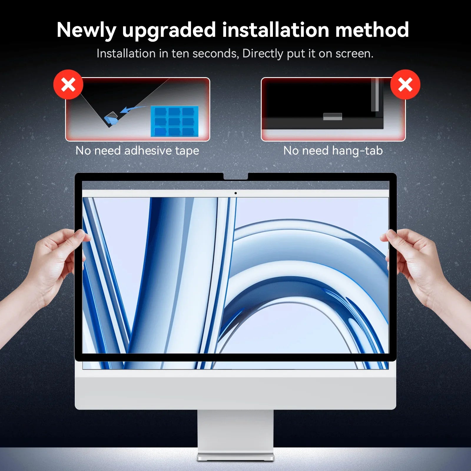 Hands installing a removable privacy screen on an iMac with no adhesive tape or hang-tab needed